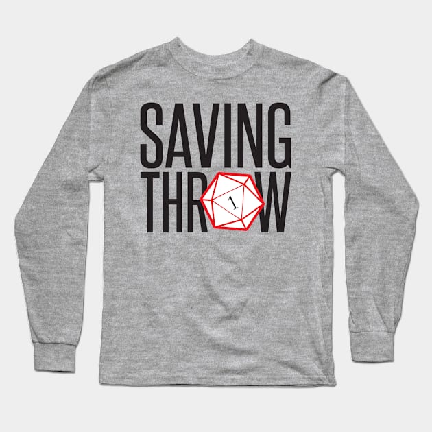 Saving Throw Long Sleeve T-Shirt by GAMERINK